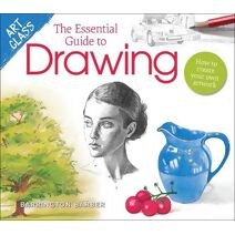 Art Class: The Essential Guide to Drawing (Art Class)