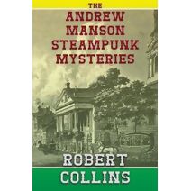 Andrew Manson Steampunk Mysteries