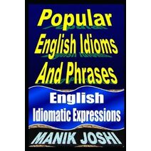 Popular English Idioms And Phrases (English Daily Use)
