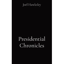 Presidential Chronicles