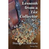 Lessons From A Tax Collector Part 1