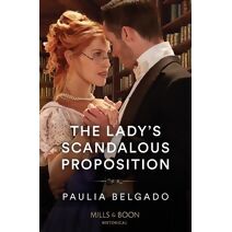 Lady's Scandalous Proposition Mills & Boon Historical (Mills & Boon Historical)