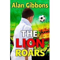 Lion Roars (Football Fiction and Facts)