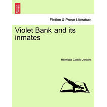 Violet Bank and Its Inmates