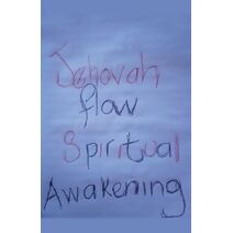 Spiritual Awakening Jehovah Flow