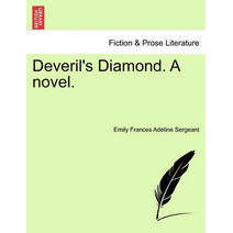 Deveril's Diamond. a Novel.