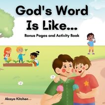 God's Word Is Like... Bonus Pages and Activity Book