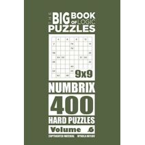 Big Book of Logic Puzzles - Numbricks 400 Hard (Volume 6) (Big Book of Logic Puzzles)