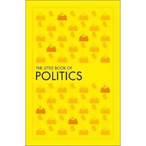 Little Book of Politics (DK Little Book of)