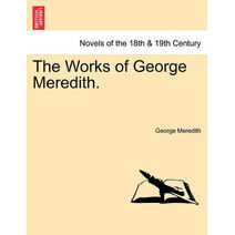 Works of George Meredith. Volume XXXIV