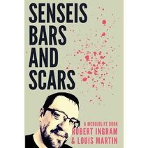 Senseis, Bars, and Scars