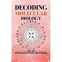 Decoding Molecular Biology