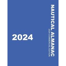 Nautical Almanac 2024 (Nautical Almanac For the Year)