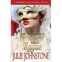 Conspiring With A Rogue (Whisper of Scandal Novel)