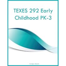 TEXES 292 Early Childhood PK-3