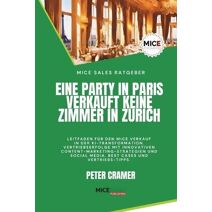 Eine Party in Paris verkauft keine Zimmer in Zurich (Miceconsulting)