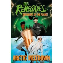 Renegades Arctic Meltdown (DK Renegades)