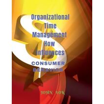 Organizational Time Management How Influences