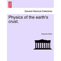 Physics of the Earth's Crust.