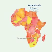 Animales de África 2 (Para Aprender, Recortar Y Pegar)