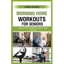 Morning Home Workouts for Seniors