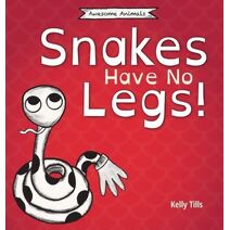 Snakes Have No Legs