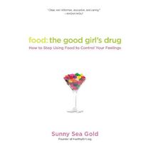 Food: The Good Girl's Drug