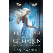Lilly Quinn and the Grimalkin (Grimalkin)
