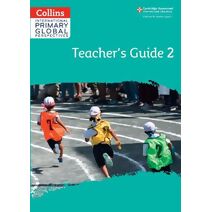 Cambridge Primary Global Perspectives Teacher's Guide: Stage 2 (Collins International Primary Global Perspectives)