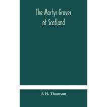 martyr graves of Scotland