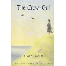 Crow-Girl (Children of Crow Cove)