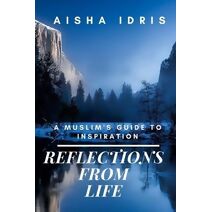 Reflections From Life