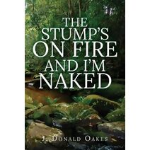 Stump's On Fire and I'm Naked