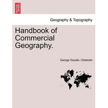 Handbook of Commercial Geography.