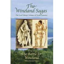 Wineland Sagas Book Two The Battle for Wineland (Wineland Sagas)