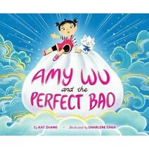 Amy Wu and the Perfect Bao (Amy Wu)