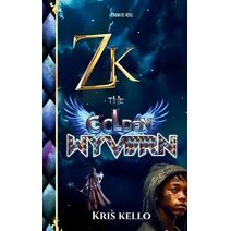 Zk the Golden Wyvern (Zayvion's Legacy)
