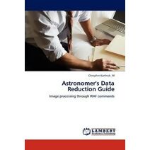 Astronomer's Data Reduction Guide