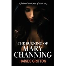 Burning of Mary Channing