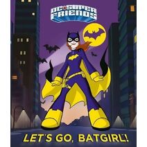 DC Super Friends Let's Go, Batgirl!