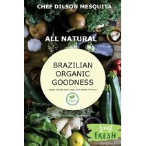 Brazilian Organic Goodness - Vegan