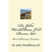 Dr John WorldPeace JD Poems 1977