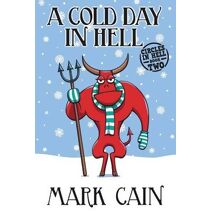 Cold Day In Hell (Circles in Hell)