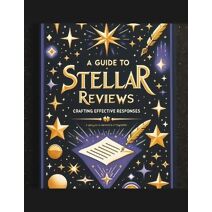 Guide to Stellar Reviews