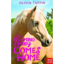 Palomino Pony Comes Home (Palomino Pony)