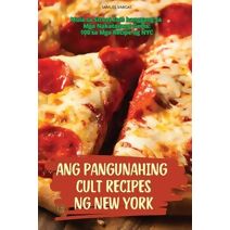 Ang Pangunahing Cult Recipes Ng New York