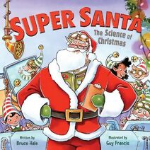 Super Santa: The Science of Christmas