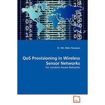 Qos Provisioning in Wireless Sensor Networks