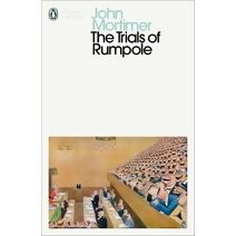 Trials of Rumpole (Penguin Modern Classics)