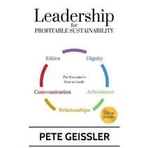 Leadership For Profitable Sustainability